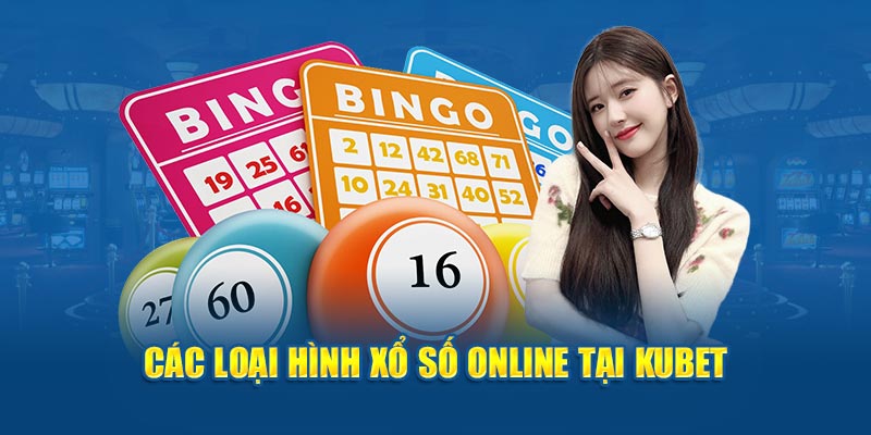 Các loại hình xổ số KUBET 