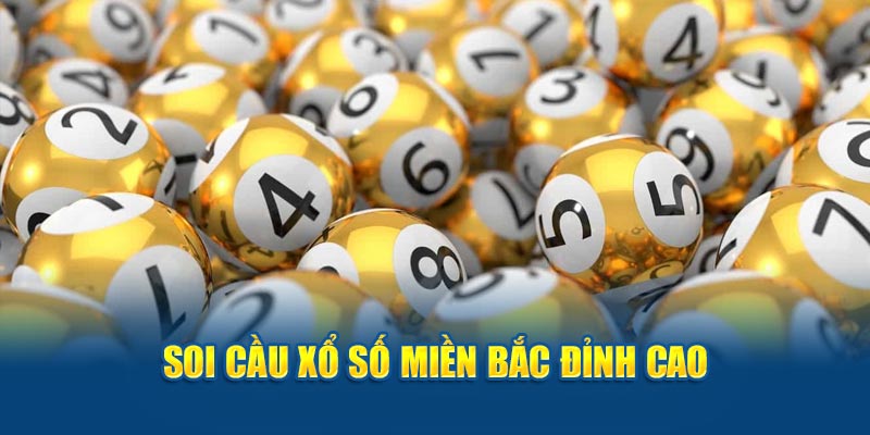 Soi cầu xổ số miền Bắc 